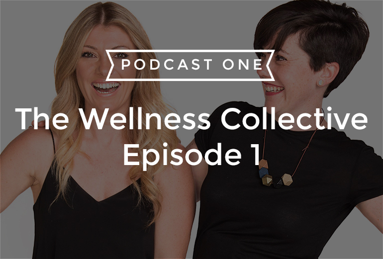 The Wellness Collective on PodcastOne! (Plus PRIZES GALORE) Episode 1