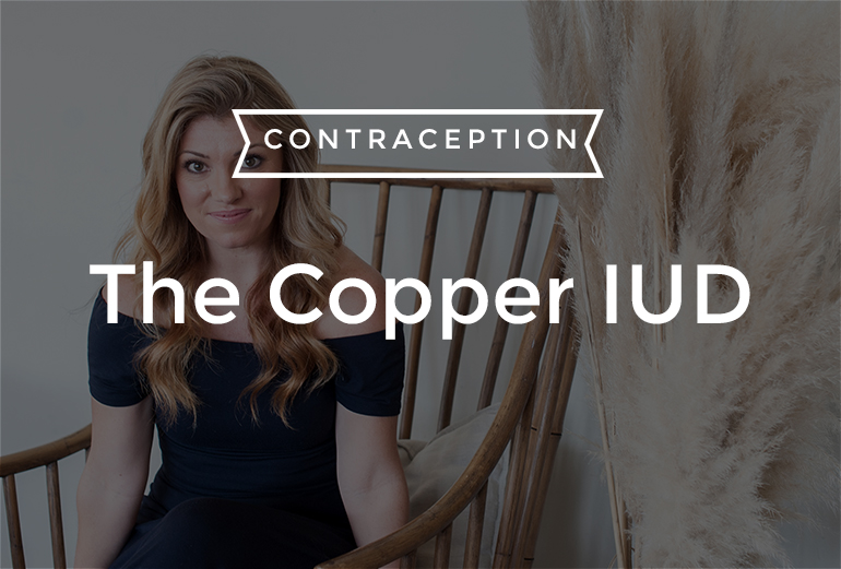 Copper IUD – the ‘Medium Place’ of medical contraceptives