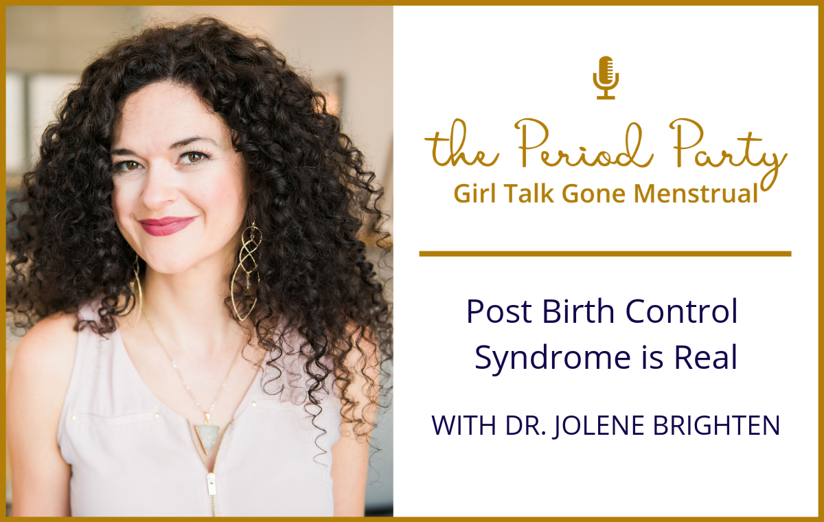 Dr. Jolene Brighten Period Party Podcast